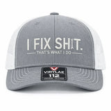 🛠️ I Fix Shit Trucker Hat – Funny Mechanic & Fixer Cap