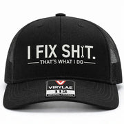 🛠️ I Fix Shit Trucker Hat – Funny Mechanic & Fixer Cap